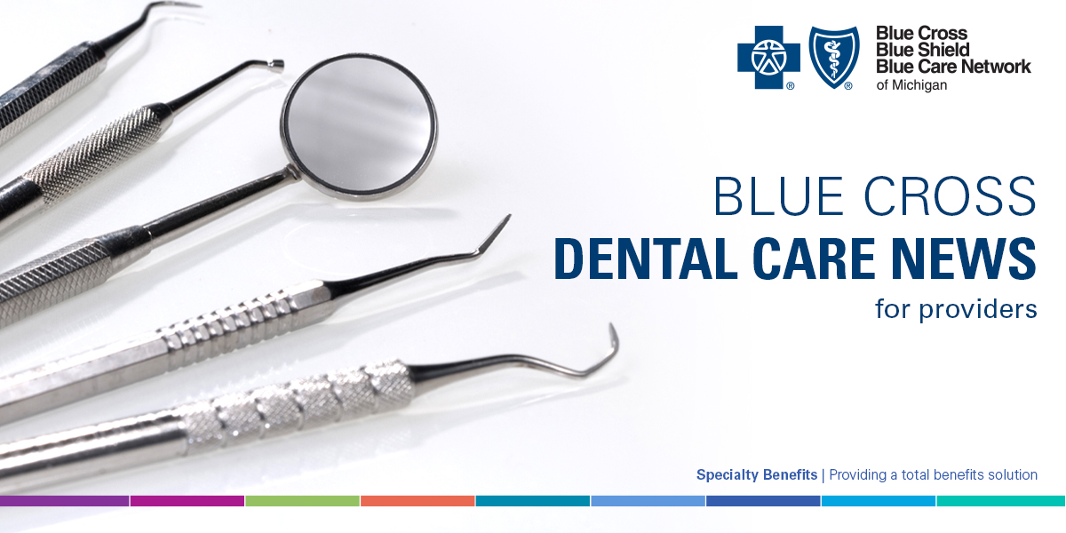 Blue Cross Dental Care News for Providers